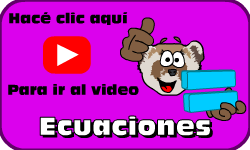 Hac clic aqu para ir al video de Ecuaciones