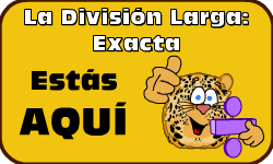 Hac clic aqu para ir al video de la Divisin Larga (Mtodo 1): La Divisin Exacta