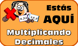 Hac clic aqu para ir al video de Multiplicando Decimales