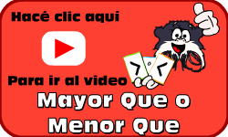 Hac clic aqu para ir al video de Mayor Que o Menor Que