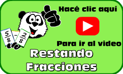 Hac clic aqu para ir al video de Restando Fracciones